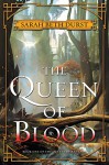 The Queen of Blood: Book One of The Queens of Renthia - Sarah Beth Durst