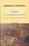 Sharpe y la fortaleza india/ Sharpe's Fortress (Sharpe, #3) - Bernard Cornwell