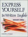 Express Yourself in Written English/Instructors Manual - Frederick H. O'Connor