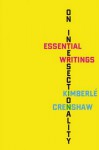 On Intersectionality: The Essential Writings of Kimberlé Crenshaw - Kimberle Crenshaw