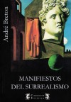 Manifiestos del surrealismo - André Breton