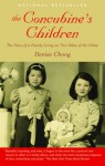 Concubines Children - Denise Chong