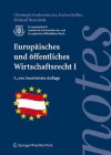 Europaisches Und Affentliches Wirtschaftsrecht I - Christoph Grabenwarter, Stefan Griller, Michael Holoubek