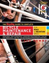 The Bicycling Guide to Complete Bicycle Maintenance & Repair for Road & Mountain Bikes - Todd Downs