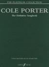 Cole Porter the Platinum Collection (Piano/Vocal/Guitar Songbook): Piano, Vocal, Guitar - Cole Porter