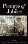 Pledges of Jubilee: Essays on the Arts and Culture, in Honor of Calvin G. Seerveld - Calvin Seerveld