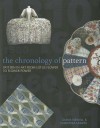 The Chronology of Pattern: Pattern in Art from Lotus Flower to Flower Power. by Diana Newall, Christina Unwin - Diana Newall