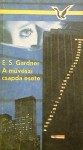 A művészi csapda esete [Albatrosz könyvek] - Erle Stanley Gardner, Peter Barta