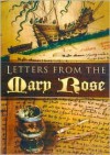 Letters from the Mary Rose - David Loades, C. S. Knighton