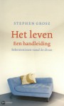 Het leven, een handleiding - Stephen Grosz, Robert Dorsman