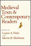 Medieval Texts & Contemporary Readers - Laurie Finke, Laurie A. Finke