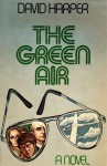 The Green Air - David Harper