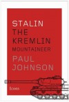 Stalin: The Kremlin Mountaineer (Icons) - Paul Johnson