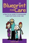 Blueprint for Care - Diane M. Keefe, Nancy Watkins