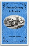 German Cooking in America - Patricia B. Mitchell