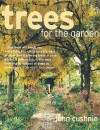 Trees for the Garden - John Cushnie, Sarah Cuttle