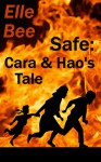 Safe: Cara and Hao's Tale - Elle Bee