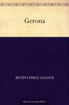 Gerona - Benito Pérez Galdós