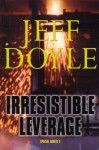 Irresistible Leverage: Special Assets 2 - Jeff Doyle