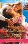 Die Sehnsucht des Piraten (Regency Pirates, # 3) - Jennifer Ashley