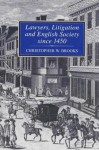 Lawyers, Litigation & English Society Since 1450 - Christopher Brooks