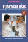 Tuberculosis - Alvin Silverstein, Robert A. Silverstein, Virginia B. Silverstein