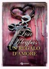 Un regalo d'amore - Lisa Kleypas, Cristina Ingiardi