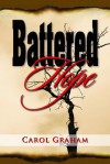 Battered Hope - Carol Graham