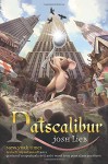 Ratscalibur (Chronicles of the Low Realm) - Josh Lieb