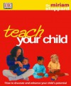 Teach Your Child - Miriam Stoppard