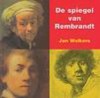 De spiegel van Rembrandt - Jan Wolkers