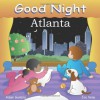 Good Night Atlanta (Good Night Our World) - Adam Gamble, Joe Veno