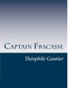 Captain Fracasse - Théophile Gautier