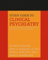 Study Guide To Clinical Psychiatry: A Companion To The American Psychiatric Publishing Textbook Of Clinical Psychiatry - Robert E. Hales, James A. Bourgeois