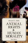 Animal Rights & Human Morality - Bernard E. Rollin