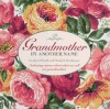 Grandmother By Another Name: Endearing Stories About What We Call Our Grandmothers - Carolyn Booth