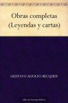 Obras completas (Leyendas y cartas) (Spanish Edition) - Gustavo Adolfo Bécquer