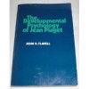 Development Psychology of Jean Piaget - John H. Flavell