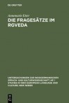 Die Fragesatze Im Rgveda - Annemarie Etter