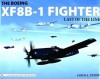 The Boeing XF8B-1 Fighter: Last of the Line - Jared A. Zichek