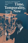 Time, Temporality, Now: Experiencing Time and Concepts of Time in an Interdisciplinary Perspective - Harald Atmanspacher, Eva Ruhnau