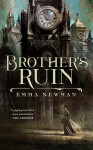 Brother's Ruin - Emma Newman