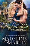 The Highlander's Untamed Lady - Madeline Martin