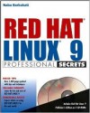 Red Hat Linux 9 Professional Secrets [With 2 CDROM's] - Nabajyoti Barkakati