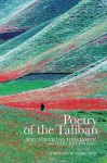 Poetry of the Taliban - Alex Strick van Linschoten, Felix Kuehn