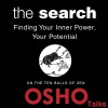The Search: Finding Your Inner Power, Your Potential - OSHO, OSHO, Osho International