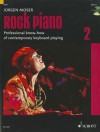 Rock Piano - Volume 2: Professional Know-How of Contemporary Keyboard-Playing - Jürgen Moser