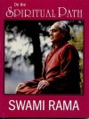 On the Spiritual Path - Swami Rama