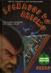 Escravos do Abismo (Aventuras Fantásticas, #32) - Steve Jackson, Ian Livingston, Paul Mason