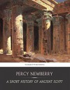 A Short History of Ancient Egypt - Percy Newberry